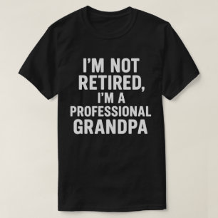 Jag är inte pensionär, jag är professionell farfar t shirt