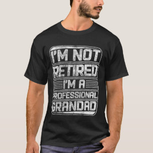 Jag är inte pensionär jag är professionell farfar t shirt
