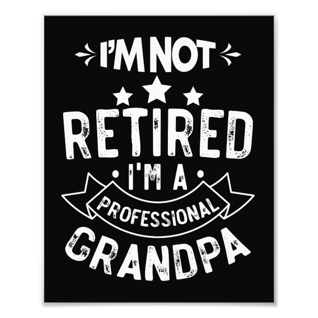 Jag är inte pensionär jag är proffsgrandpa present fototryck (Framsidan)