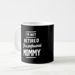 Jag är inte pensionerad, jag är en professionell M Kaffemugg