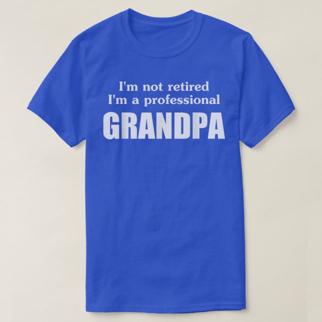 Jag är inte pensionerad, jag är en professionell m t shirt (Design framsida)