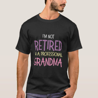 JAG Är Inte Pensionerad JAG Är En Professionell Mo T Shirt