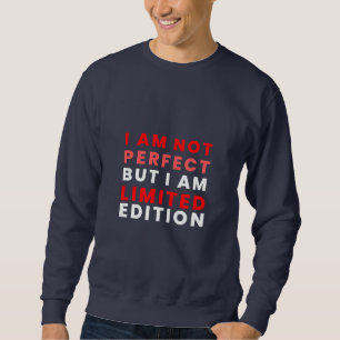 JAG ÄR INTE PERFEKT BUTIAM BEGRÄNSAD EDITION LÅNG ÄRMAD TRÖJA