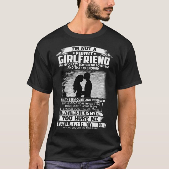 Jag är inte Perfekt Girlvän min Boykompis kärlek T Shirt (Framsida)