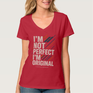 Jag är inte perfekt jag är originell – Livsstilsta T Shirt