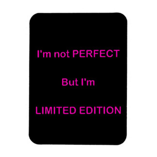 JAG ÄR INTE PERFEKT, MEN JAG ÄR BEGRÄNSAD EDITION  MAGNET