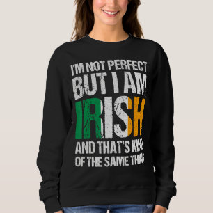 Jag är inte Perfekt, men jag är Irish Saint patric T Shirt