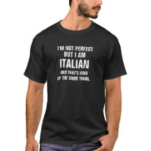 Jag är inte perfekt, men jag är italienare och det