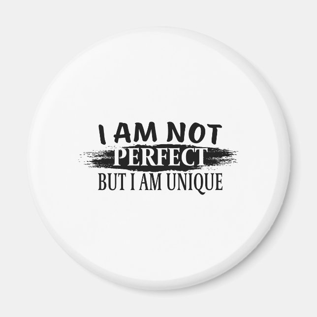 Jag är inte perfekt, men jag är unik magnet (Framsidan)
