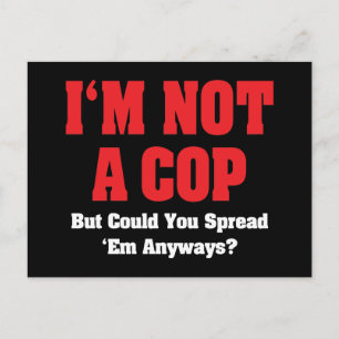 Jag är inte polis - Rolig naughty vuxen humor Vykort