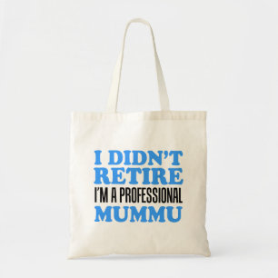 Jag är inte Professionell Mummu Tote Bag Tygkasse