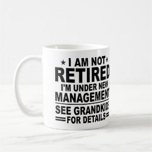 Jag är inte RETIRED, jag är under ny ledning Kaffemugg