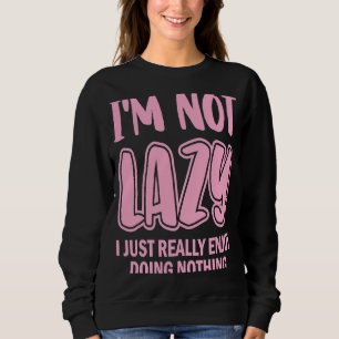 Jag är inte så glad att jag bara Verkligen njuter T Shirt