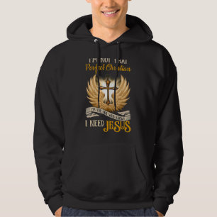 Jag är inte så kristen att jag är de som hoodie