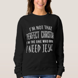 Jag är inte så kristen Perfekt jag vet att jag beh T Shirt