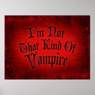 Jag är inte sån där vampyr poster