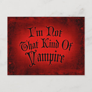 Jag är inte sån där vampyr vykort
