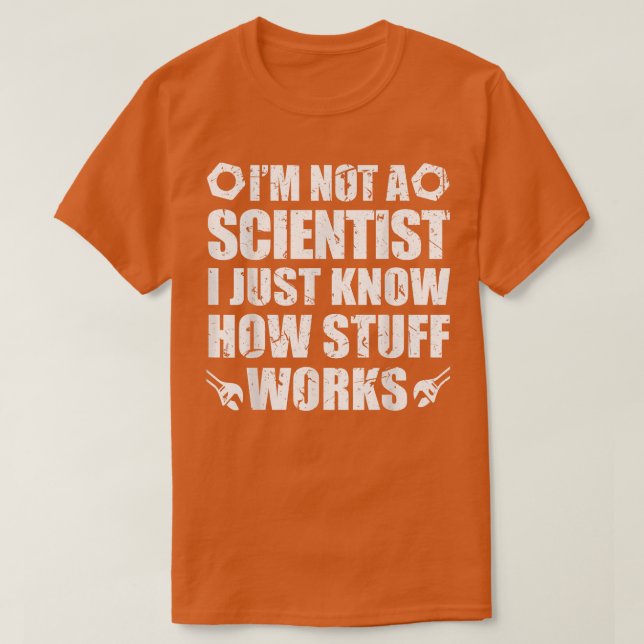 Jag är inte Scientist Coola 7. T Shirt (Design framsida)