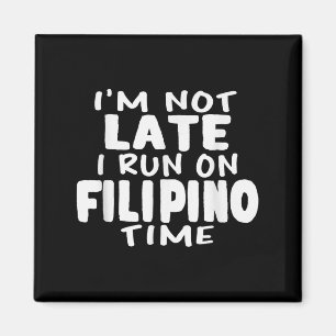 Jag är inte sen i Springa på Filipino Time Pinoy L Magnet