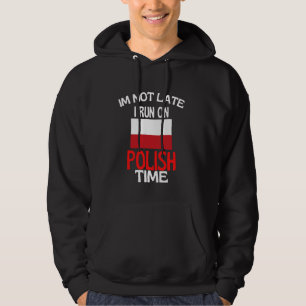 Jag är inte sen i Springa på polsk tidsluss Polen Hoodie