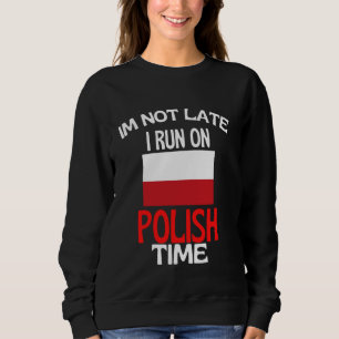Jag är inte sen i Springa på polsk tidsluss Polen T Shirt