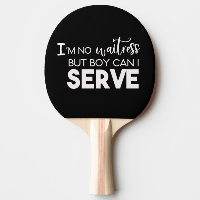 Jag är inte servitris pingisracket (Framsidan)