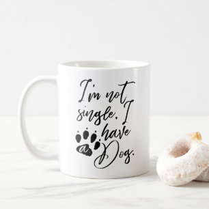 Jag är inte singel, jag har en Hund Kaffemugg