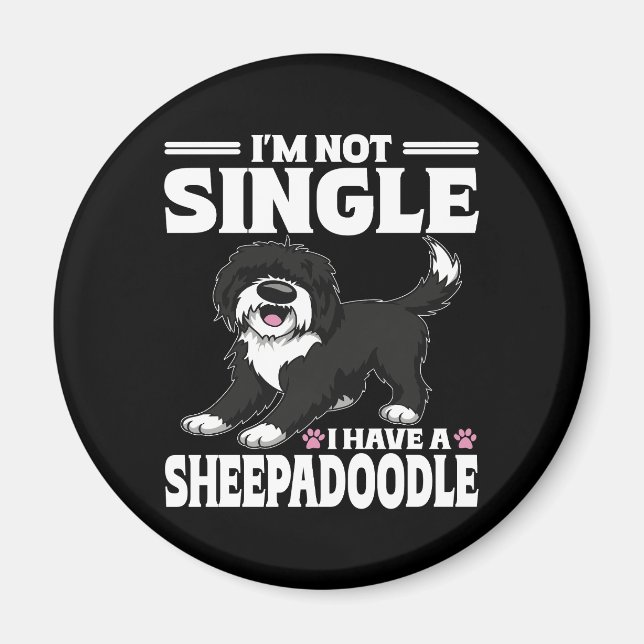 Jag är inte singel jag har en Sheepadoodle-valp äl Magnet (Framsidan)