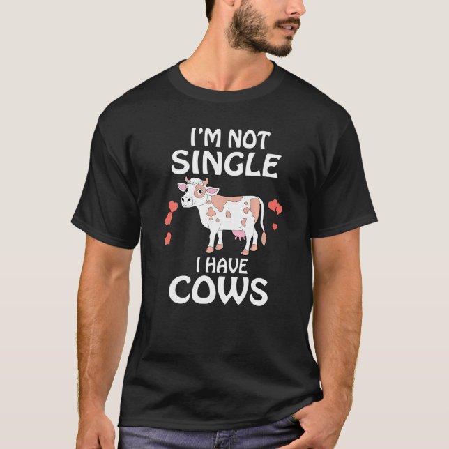Jag är inte singel jag har kor t shirt (Framsida)