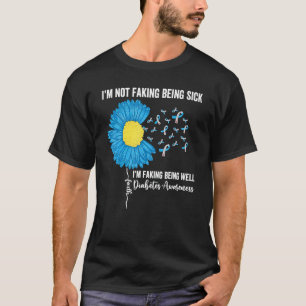 Jag är inte sjuk. Jag är glad att jag är bra sjuk. T Shirt