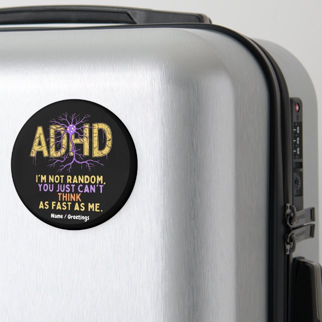 Jag är inte slumpartad och har ADHD-Coola-gåva Magnet (In Situ (Luggage))