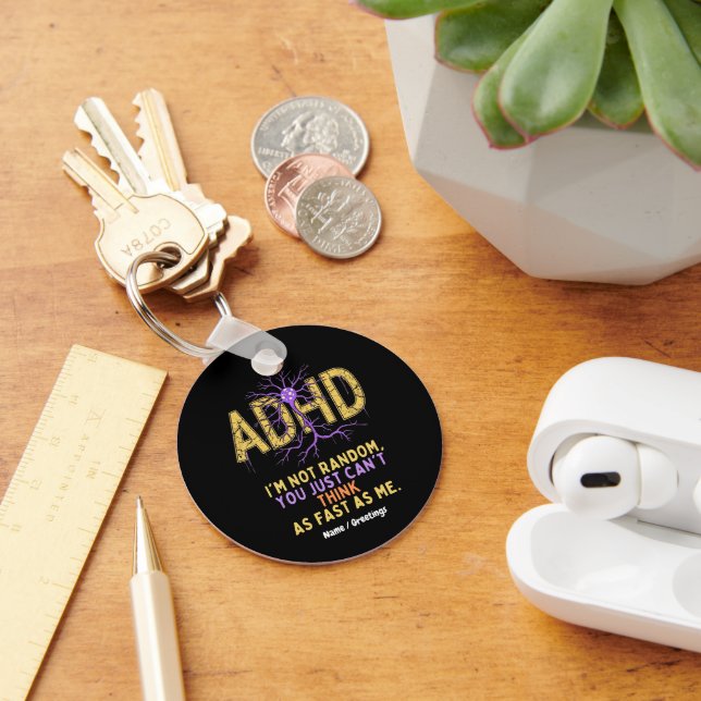 Jag är inte slumpartad och har ADHD-Coola-gåva Nyckelring (Skrivbord)