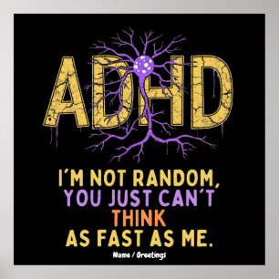 Jag är inte slumpartad och har ADHD-Coola-gåva Poster