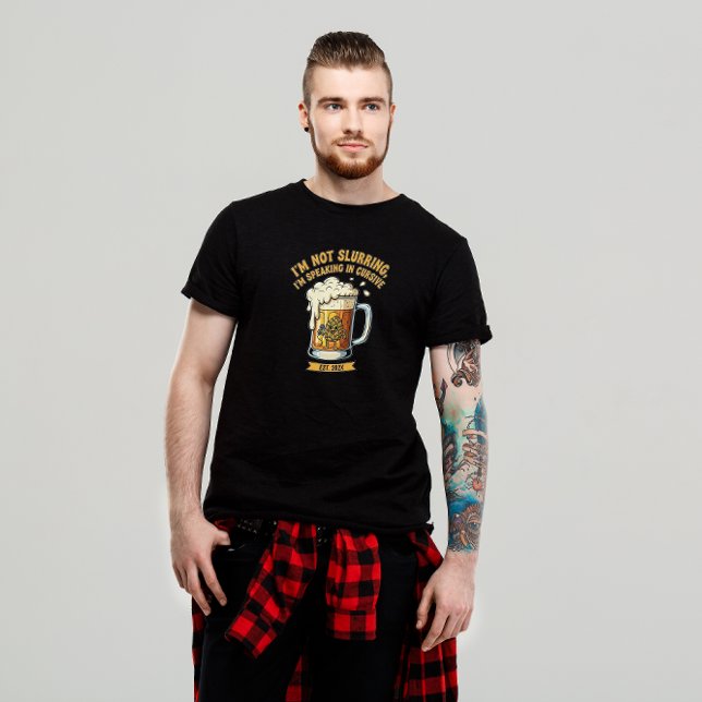 "Jag är inte slurrande, jag talar i kursiv" lustig T Shirt (Skapare uppladdad)