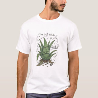 Jag är inte snäll, jag är bara användbar – Rolig v T Shirt