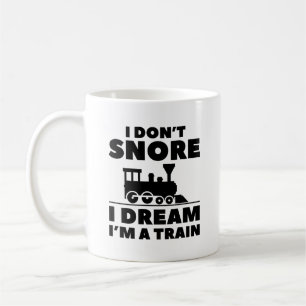 Jag är inte Snore i Dream i Tåg Kaffemugg