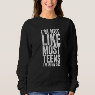 Jag är inte som de flesta Tonåringar jag är i 50-å T Shirt