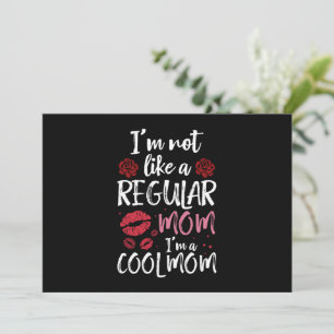 Jag är inte som en vanlig mamma, jag är en cool-ma inbjudningar