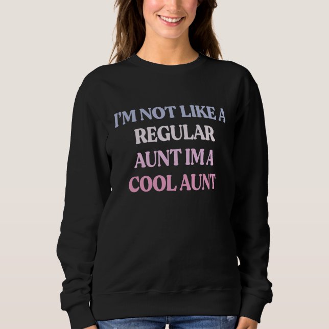 Jag är inte som en vanlig Moster Im A Coola Moster T Shirt (Framsida)
