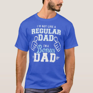 Jag är inte som en vanlig pappa Im-bonus pappa T Shirt