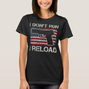 Jag är inte Springa I Reload - Pro Guns Pistol USA T Shirt