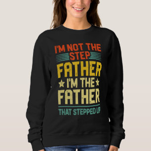 Jag är inte Steg Far som steg upp Fars dag 1 T Shirt