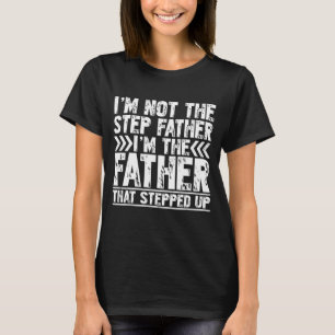 Jag är inte Stegen Far... Jag är Far som Steppe. T Shirt