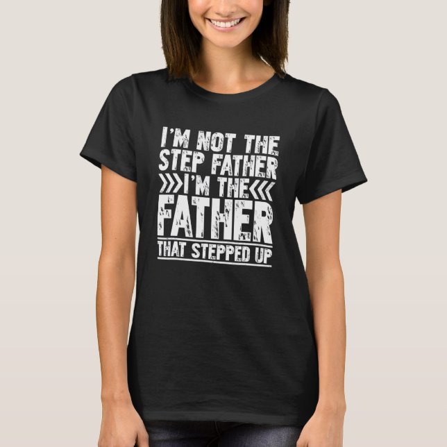 Jag är inte Stegen Far... Jag är Far som Steppe. T Shirt (Framsida)