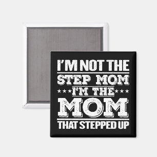 Jag är inte steget Mamma, jag är Mamman som steg u Magnet