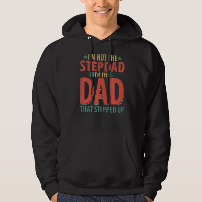 Jag är inte Stepdad jag är Pappa som har trappat u Hoodie (Framsida)