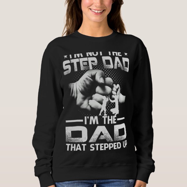Jag är inte Stepdad jag är Pappa som har trappat u T Shirt (Framsida)
