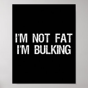Jag är inte Tjock att jag är "Bulking Funny Chetda Poster