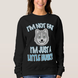 Jag är inte Tjock att jag bara är lite Husky! T Shirt
