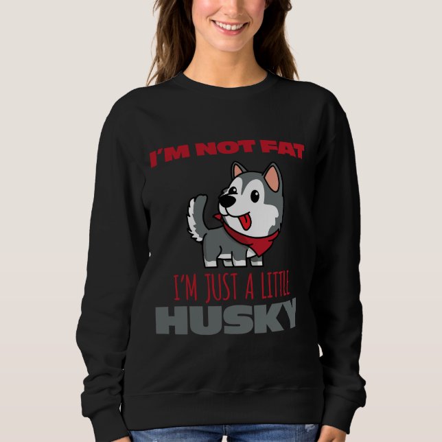 Jag är inte Tjock att jag bara är lite Husky. T Shirt (Framsida)